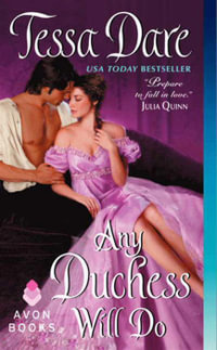 Any Duchess Will Do : Spindle Cove - Tessa Dare