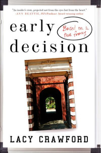 Early Decision : Based on a True Frenzy - Lacy Crawford