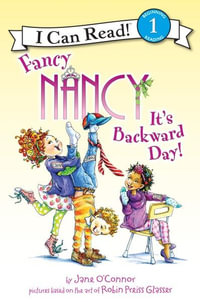 Fancy Nancy : It's Backward Day! - Jane O'Connor