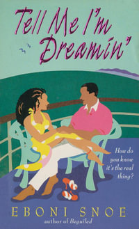 Tell Me I'm Dreamin' - Eboni Snoe