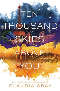 Ten Thousand Skies Above You : Firebird - Claudia Gray