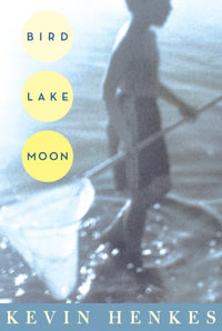 Bird Lake Moon - Kevin Henkes