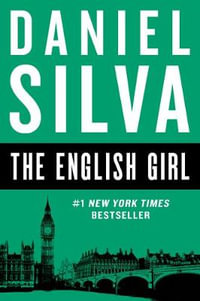 The English Girl : Gabriel Allon - Daniel Silva