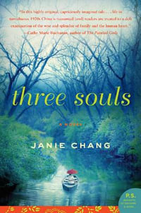 Three Souls : A Novel - Janie Chang