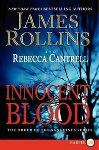 Innocent Blood : The Order of the Sanguines Series - James Rollins