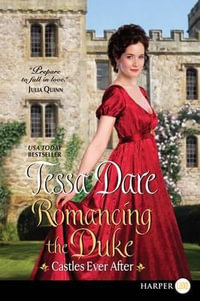 Romancing the Duke LP : Castles Ever After - Tessa Dare