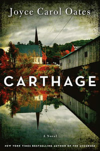 Carthage : A Novel [Large Print] - Joyce Carol Oates