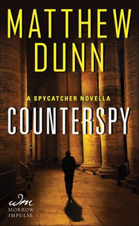 Counterspy : A Spycatcher Novella - Matthew Dunn