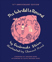 The World Is Round - Gertrude Stein