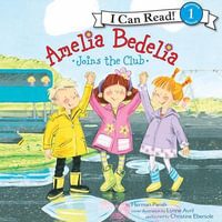 Amelia Bedelia Joins the Club - Herman Parish