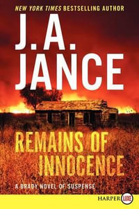 Remains of Innocence : A Brady Novel of Suspense [Large Print] - J. A. Jance