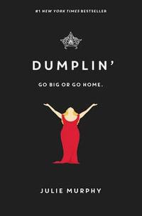 Dumplin' : Dumplin' - Julie Murphy