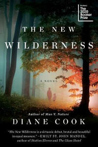 The New Wilderness - Diane Cook