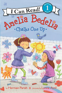 Amelia Bedelia Chalks One Up! : Amelia Bedelia I Can Read - Herman Parish