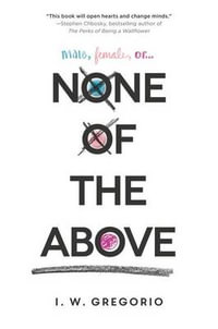 None of the Above - I W Gregorio