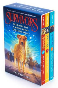 Survivors Box Set : The Empty City/A Hidden Enemy/Darkness Falls - Erin Hunter