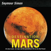 Destination : Mars - Seymour Simon