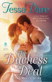 The Duchess Deal : Girl Meets Duke - Tessa Dare