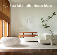 150 Best Minimalist House Ideas - Alex Sanchez