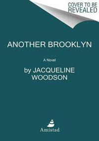 Another Brooklyn - Jacqueline Woodson