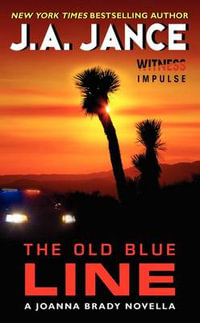 The Old Blue Line : A Joanna Brady Novella - J A Jance