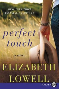 Perfect Touch (Large Print Ed) - Elizabeth Lowell