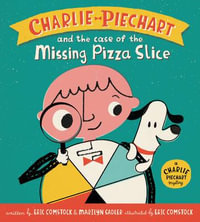 Charlie Piechart and the Case of the Missing Pizza Slice : Charlie Piechart - Marilyn Sadler