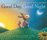 Good Day, Good Night - Margaret Wise Brown