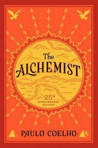 Alchemist, The 25th Anniversary - Paulo Coelho