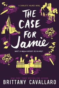 The Case for Jamie : Charlotte Holmes - Brittany Cavallaro