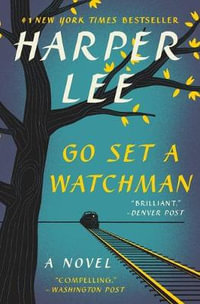 Go Set a Watchman - Harper Lee