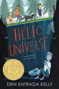 Hello, Universe : A Newbery Award Winner - Erin Entrada Kelly