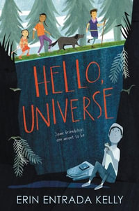 Hello, Universe : A Newbery Award Winner - Erin Entrada Kelly