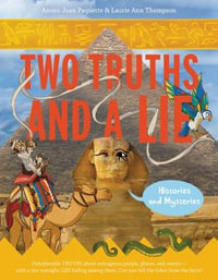 Two Truths and a Lie : Histories and Mysteries - Ammi-Joan Paquette