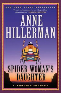 Spider Woman's Daughter : A Leaphorn & Chee Novel - Anne Hillerman