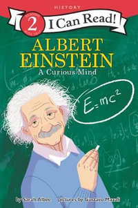 Albert Einstein : A Curious Mind - Sarah Albee