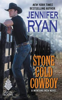 Stone Cold Cowboy : A Montana Men Novel - Jennifer Ryan