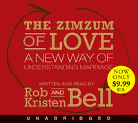 The Zimzum Of Love Low Price Cd : A New Way Of Understanding Marriage - Rob Bell