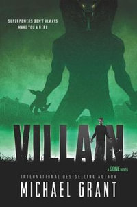 Villain : Monster : Book 2 - Michael Grant