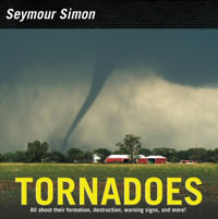 Tornadoes (Revised Edition) : Revised Edition - Seymour Simon