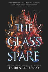 The Glass Spare : Glass Spare - Lauren DeStefano