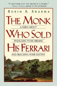 The Monk Who Sold His Ferrari - Robin S. Sharma