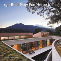 150 Best New Eco Home Ideas : 150 Best - Francesc Zamora Mola