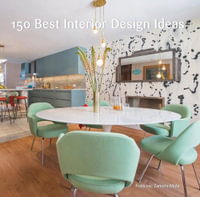 150 Best Interior Design Ideas : 150 Best - Francesc Zamora Mola