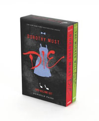 Dorothy Must Die 2-Book Box Set : Dorothy Must Die, the Wicked Will Rise - Danielle Paige