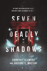 Seven Deadly Shadows - Courtney Alameda