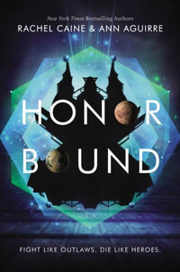 Honor Bound : Honors - Ann Aguirre