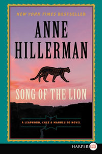 Song Of The Lion [Large Print] : Leaphorn, Chee & Manuelito Novel - Anne Hillerman