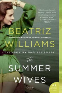 The Summer Wives - Beatriz Williams