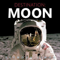 Destination : Moon - Seymour Simon